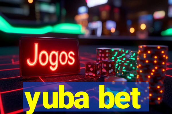 yuba bet